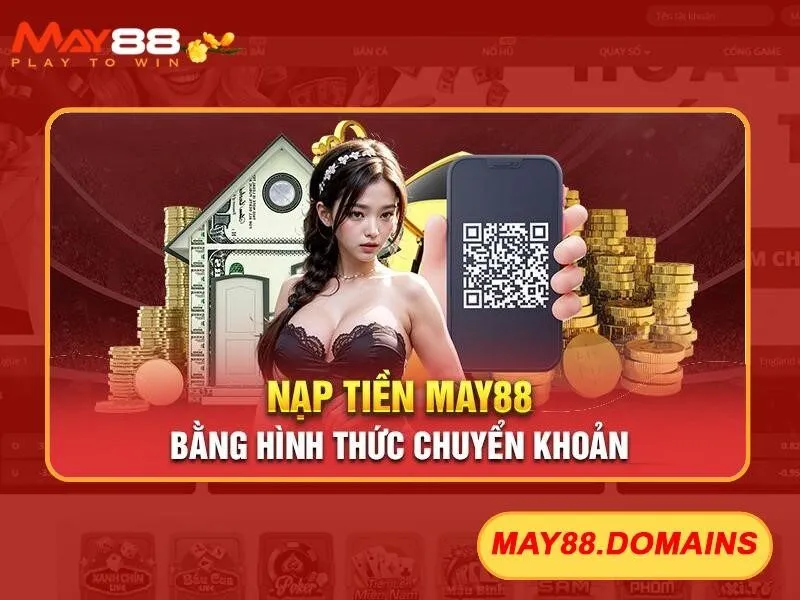 Nạp tiền may88