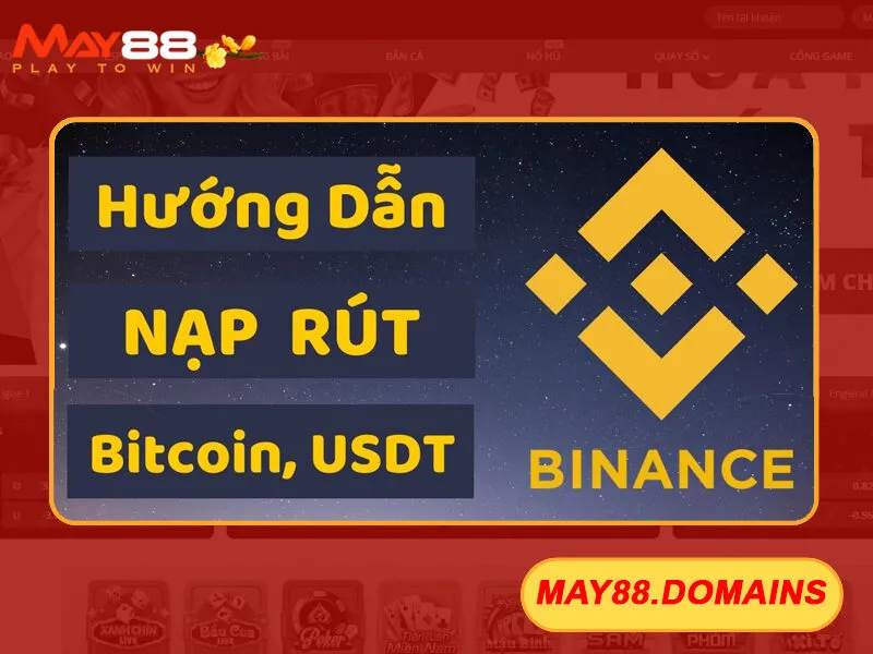 Hướng dẫn nạp USDT vào May88